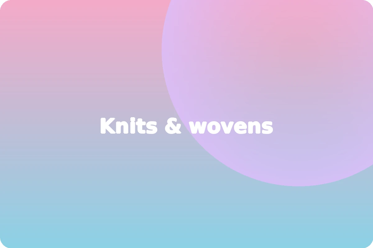 Knits & wovens