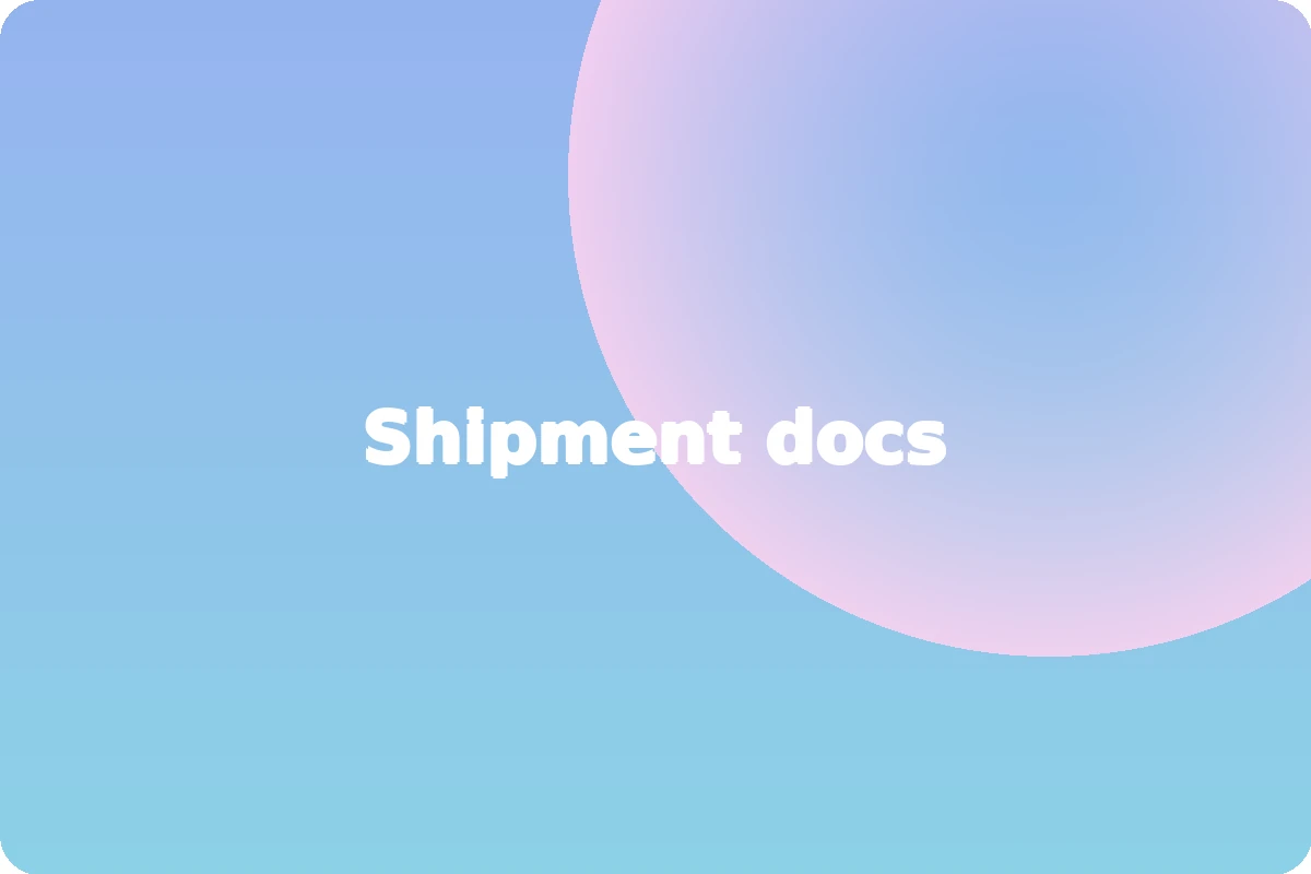 Shipment docs